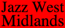Jazz Wesy Midlands